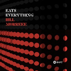 Eats Everything - Bill Murreee EP