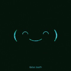 Worst Party Ever - False Teeth