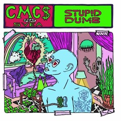 CMC$ feat. SVEA - Stupid Dumb (nookiehatesu Remix).