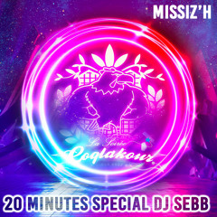 Dj Missiz H présente Special Mix Dj Sebb . Soirée Coqlakour 22 Février 2020