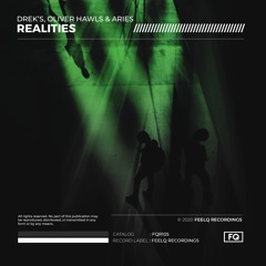 DREK'S, Oliver Hawls & Aries - Realities