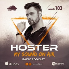 HOSTER pres. My Sound On Air 183