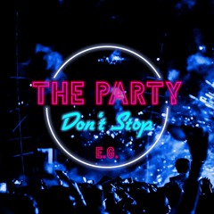 The Party Don't Stop