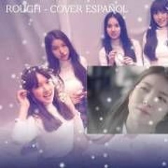 Rough (COVER ESPAÑOL)