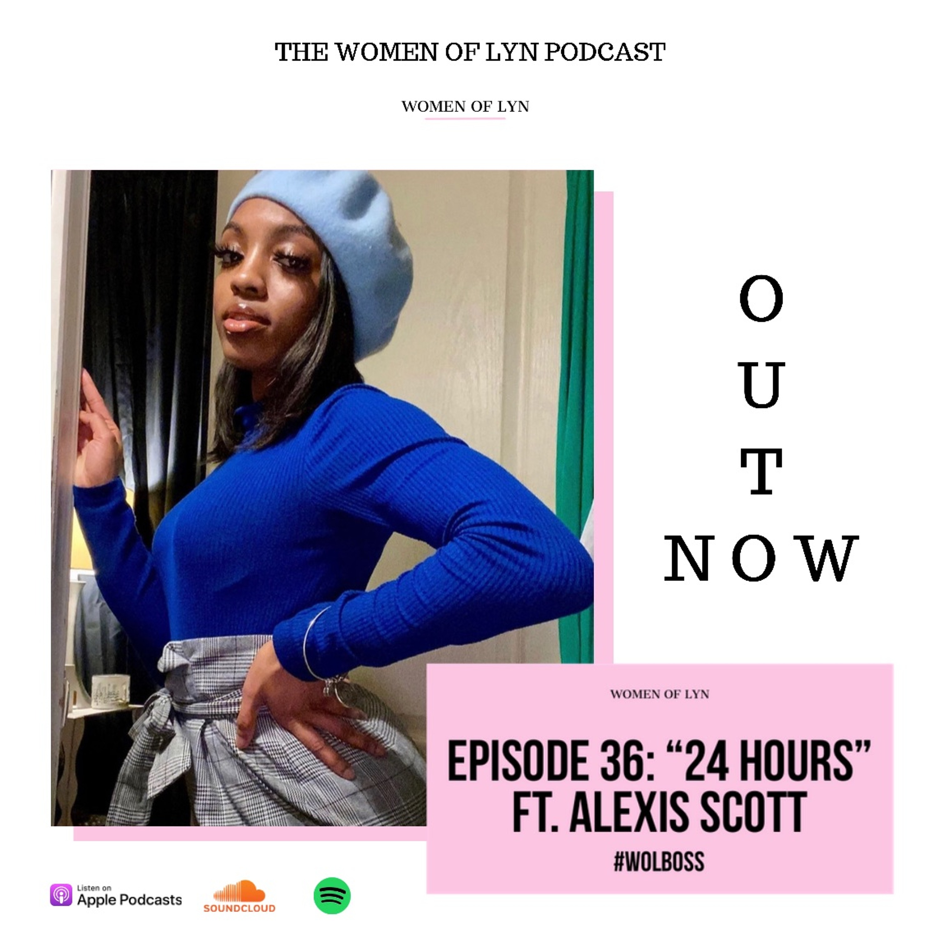 Episode 36: ”24 Hours” Ft. Alexis Scott