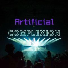 Artificial Complexion