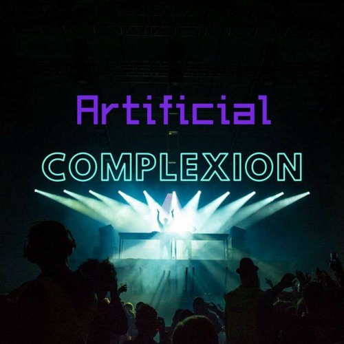 Artificial Complexion