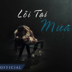 Lỗi Tại Mưa Remix - DJ Trịnh Nam