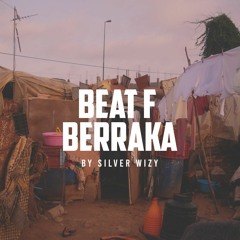 Beat F Berraka | by Silver Wizy | Be Inspired (Darija)