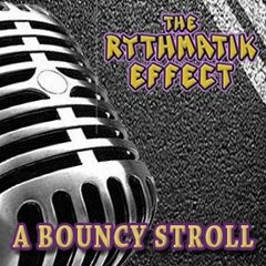 A Bouncy Stroll (Rythmatik Effect Original)