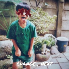 Change,Next