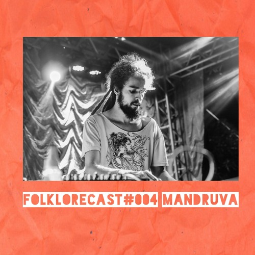 Folklorecast#004 @ Mandruvá