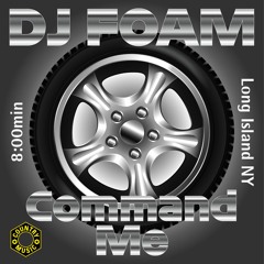 DJ FOAM - Command Me