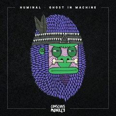 Huminal - Ghost In Machine (Radio Edit)