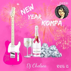 DJ Chelsea - New Year Kompa 2 (31-01-20)