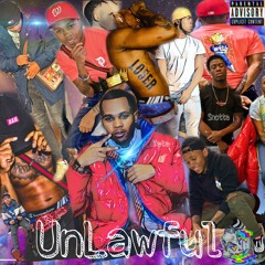 UnLawful Ft. Snotta Baby