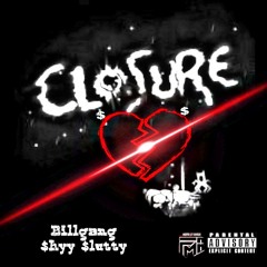 Billgang Ft $hyy $lutty - Closure (prod.by Quaxar)