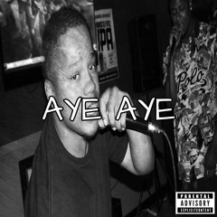 JIGGA CITY x MAIKA MILLION - "AYE AYE"