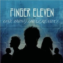 One Thing (Hixz Remix) - Finger Eleven