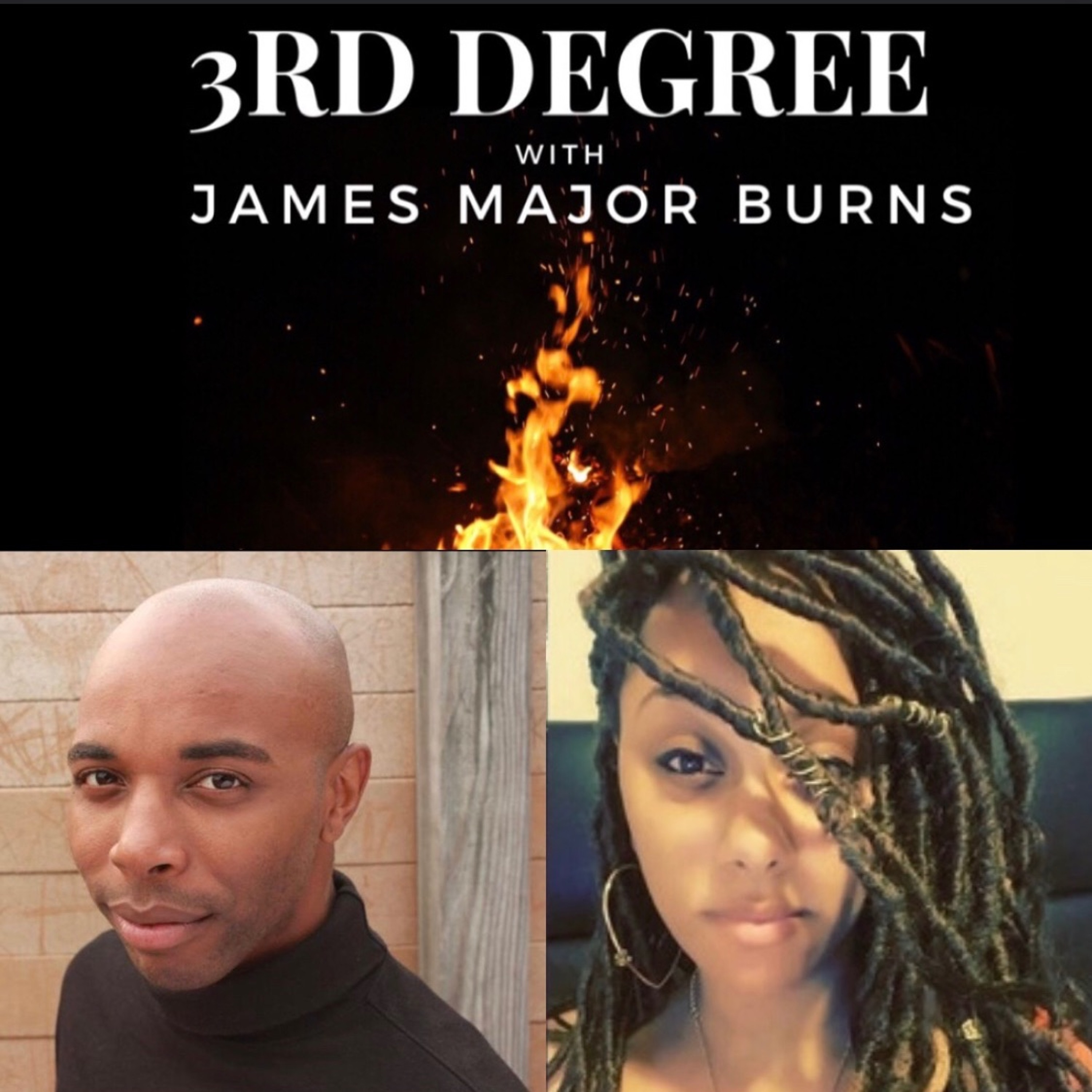 3rd Degree with James Major Burns