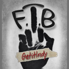 F.T.B (Prod by BigHomieSensei)