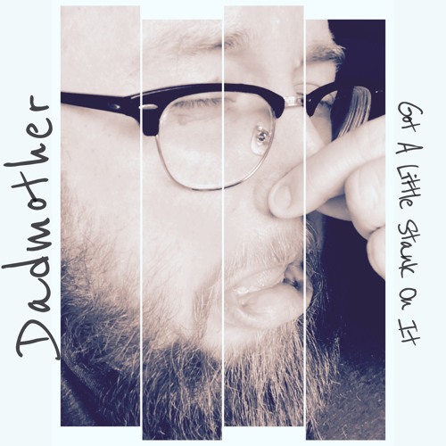 Got A Little Stank On It