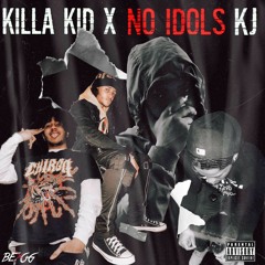 NO IDOLS (missing idol remix) FT KILLA KID X