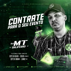 10 MINUTOS MAIS EMBRAZADO QUE NUNCA [DJ MT SILVÉRIO] COROOO