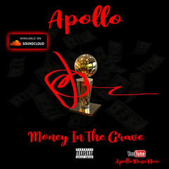 Apollo - Money In The Grave (Freestyle)