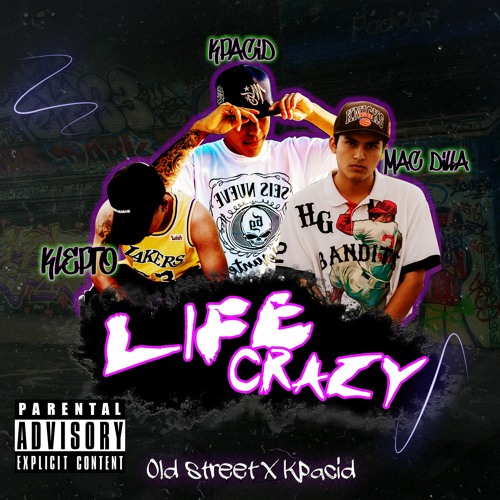 Life Crazy   Klepto X Kpacid X Mac Dilla