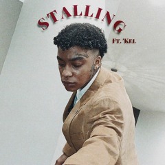 STALLING - JaahBaby Ft Kel