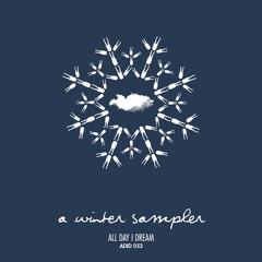 All Day I Dream - A Winter Sampler II