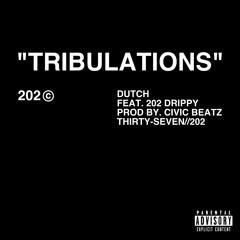 Tribulations Ft. Drippy