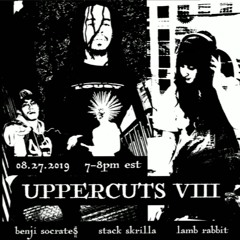 UPPERCUTS VIII on Half Moon feat. Benji Socrate$ & Stack Skrilla
