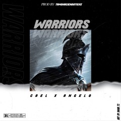 Warriors- Angeloo x Cael Prod. Tamohaciendoticke