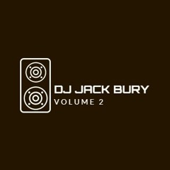 DJ Jack Bury Volume 2