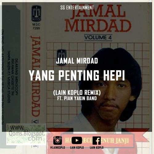 DJ YANG PENTING HEPI - JAMAL MIRDAD [LAIN KOPLO REMIX
