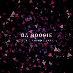 Diggy Diamond & Sávvi - Da Boogie