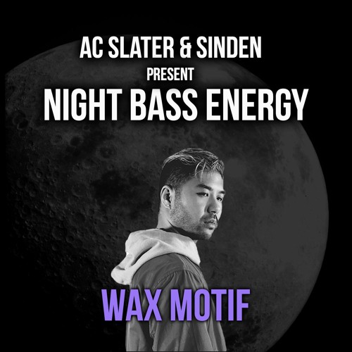 Night Bass Energy: Wax Motif