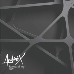 Andre X - Secrets Of My 2020