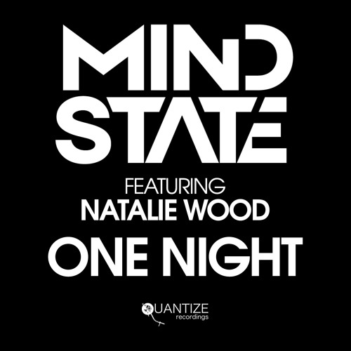 Mind State Ft. Natalie Wood - One Night