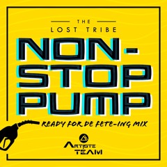 Non-Stop Pump (Ready for De Fete-ing Mix)