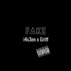 FAKES FT. GRIFF