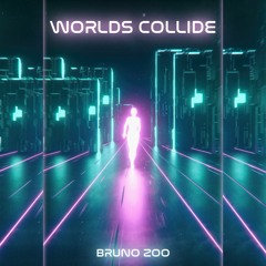 Worlds Collide