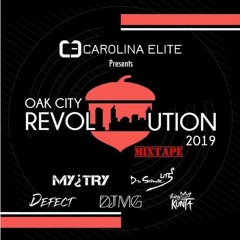 Oak City Revolution 2019 Official Mixtape (DJ Mystry Ft. DJ MG, Dr. Srimix, Defect & King Kunta)