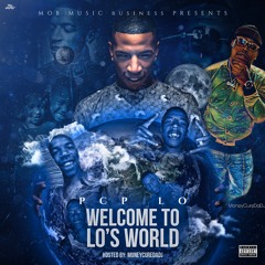 Pcp Lo - Welcome To My World (Intro) Hosted By MoneycureDaDJ
