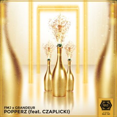 FMJ & Grandeur - Popperz ft. Czaplicki (FREE DL)