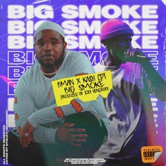 BIG SMOKE (feat. KA$HCPT) [prod. Joey Hendrixx]