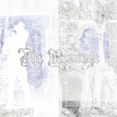 THE MESSAGE W/LiL EMOTHUGG [PROD. PRETTYWHENiCRY]
