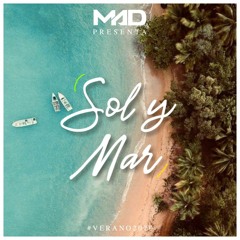 Sol y Mar - DJ Mad